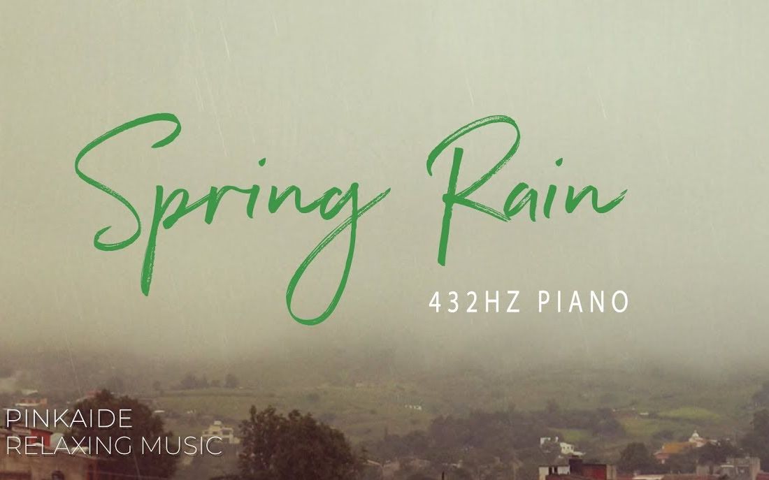 [图]【学习bgm】2 Hours Piano / Spring Rain / 432Hz / Rain Sounds, Relaxing Piano Music