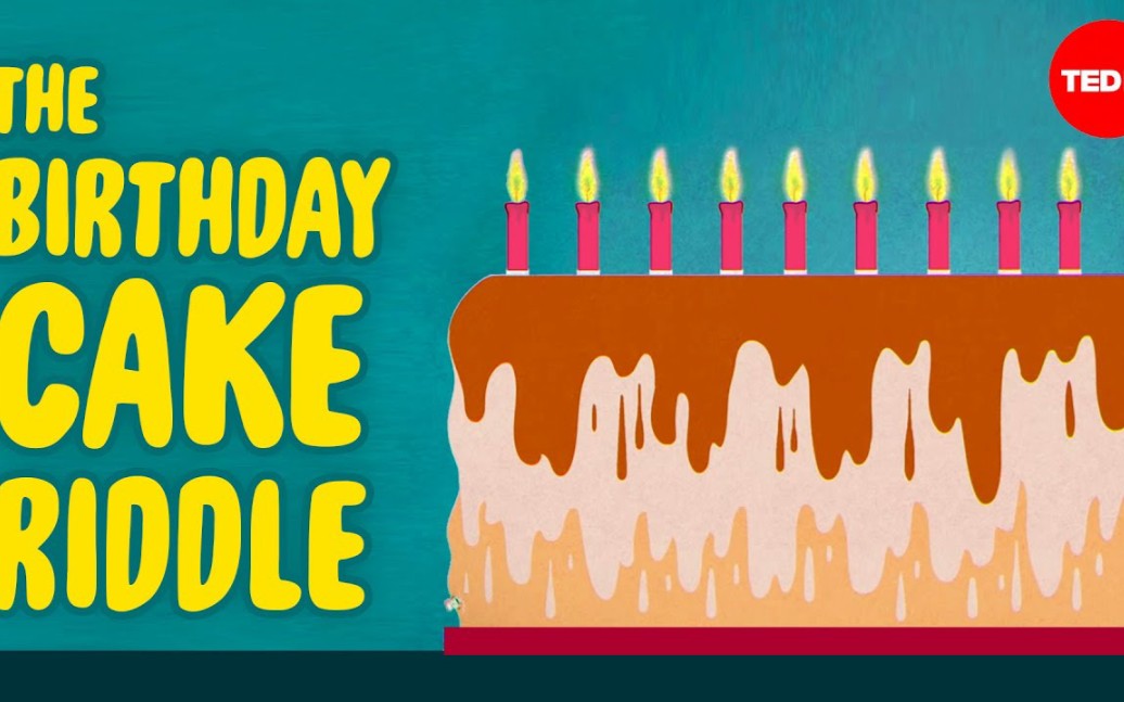 [图]【TED-Ed.中英字幕】(高清1080P)_ (英)  Can you solve the birthday cake riddl