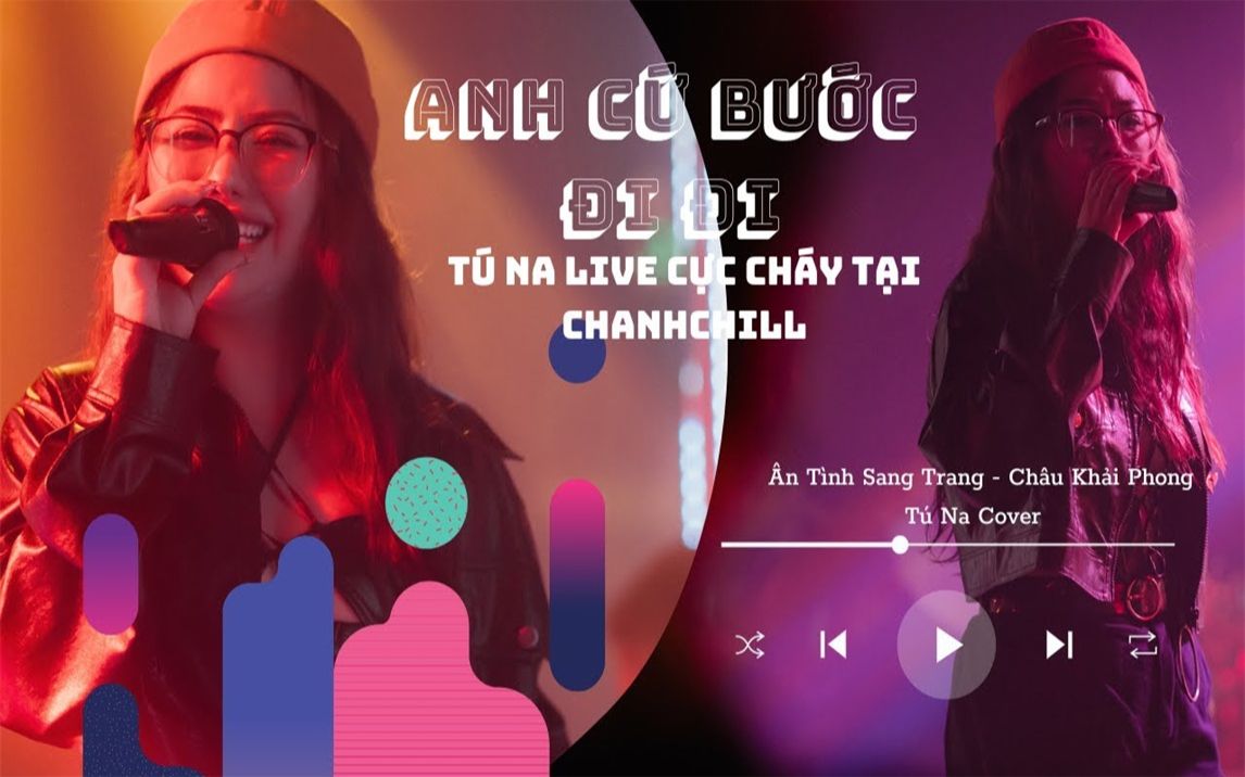 [图]Tú Na Live | Anh cứ Bước đi đi (Remix Ciray)