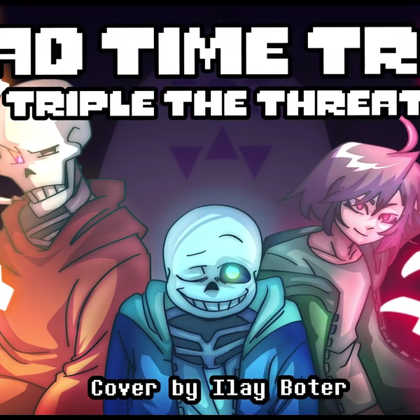 Stream Madnes time trio epicsans/negative sans/hardtale sans by 墨水彬斯Ink sans