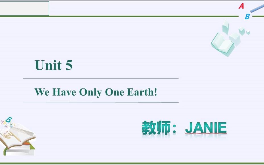 [图]英语基础模块UNIT5 We have only one earth 第一课