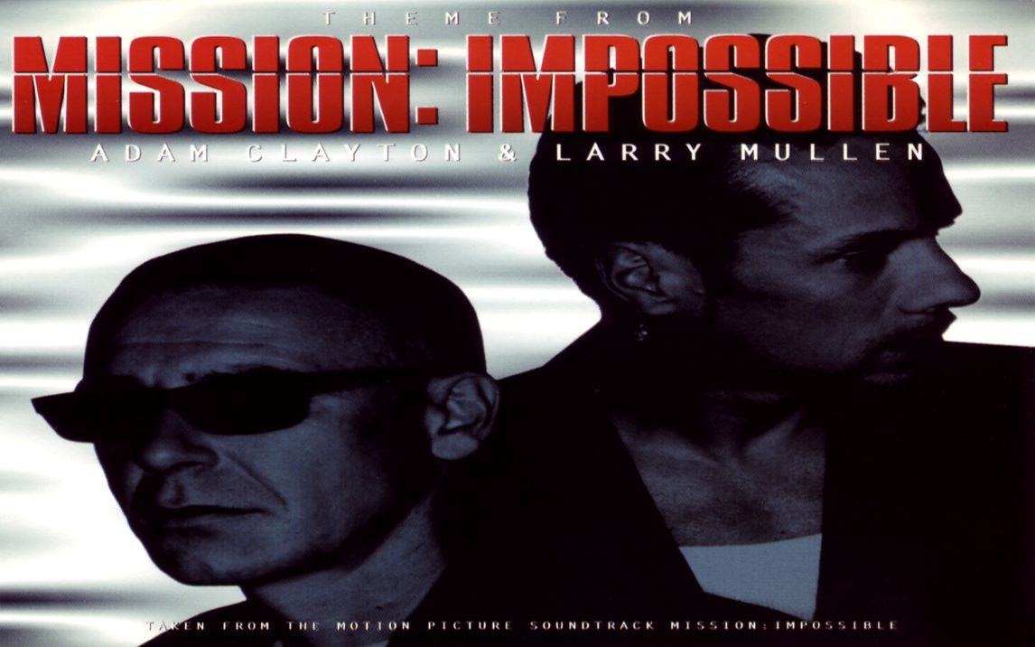 [图]【碟中谍】Mission Impossible(Adam Clayton & Larry Mullen)