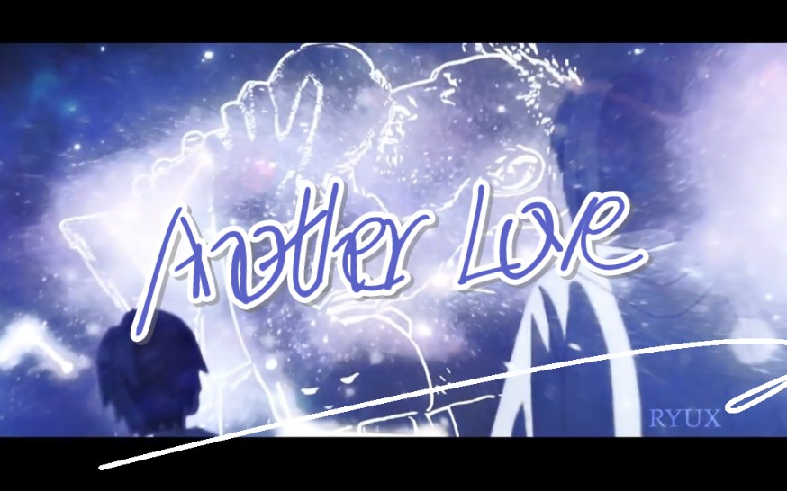 [图]【VFX】Another Love X Memories