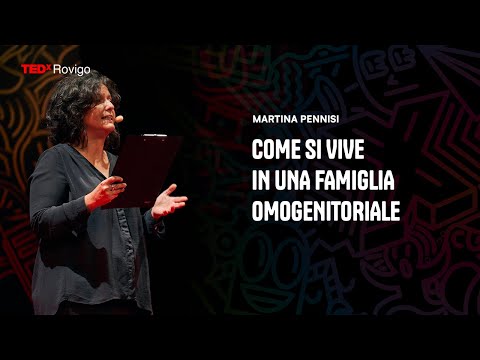 [图][TEDx Talks] Come si vive in una famiglia omogenitoriale | Martina Pennisi | TED