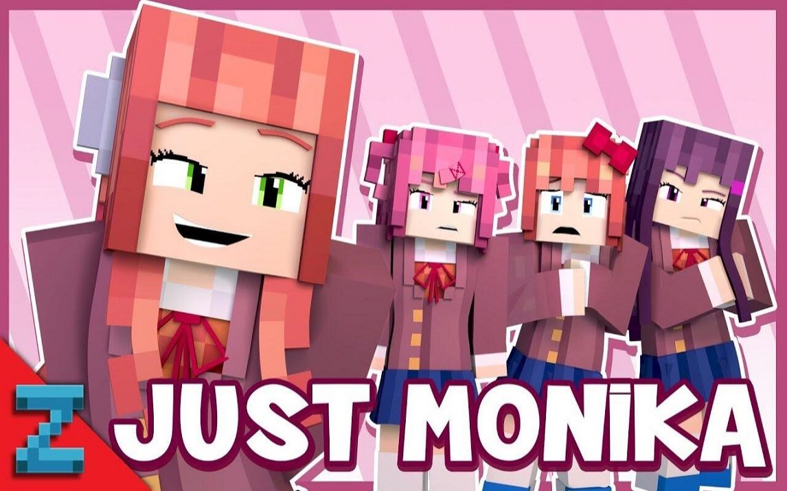 【zamination】"just monika"(只要莫妮卡)我的世界ddlc音乐动画