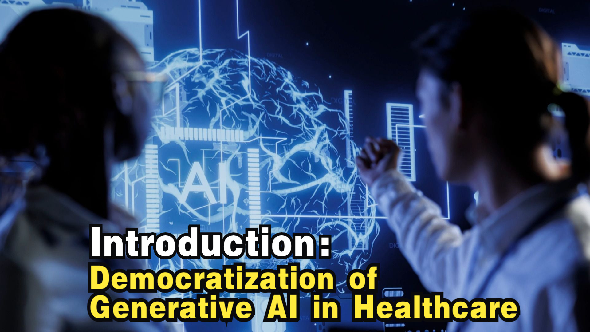 Introduction to the Democratization of Generative AI in Healthcare哔哩哔哩bilibili