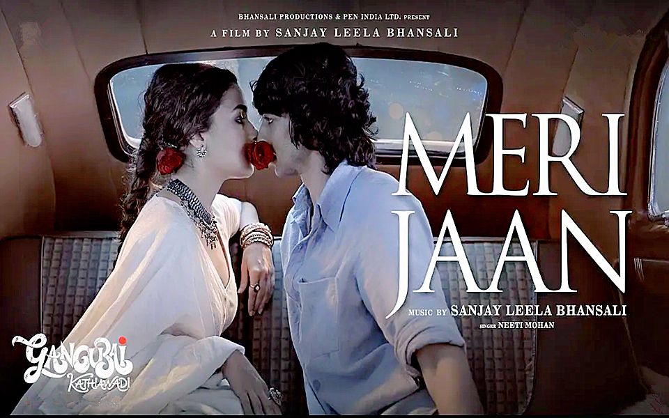 [图]宝莱坞女星 Alia Bhatt 电影《甘古拜·卡蒂娅瓦迪》插曲 Meri Jaan Meri Jaan