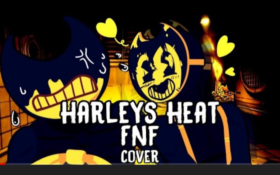 [图]Harley's Heat but Bendyand Sammy cover