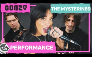 【The Mysterines】「Sink Ya Teeth」MTV Brown Couch session最新现场｜GONZO