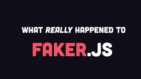 The Dark Side of Open Source // What really happened to Faker.js? 