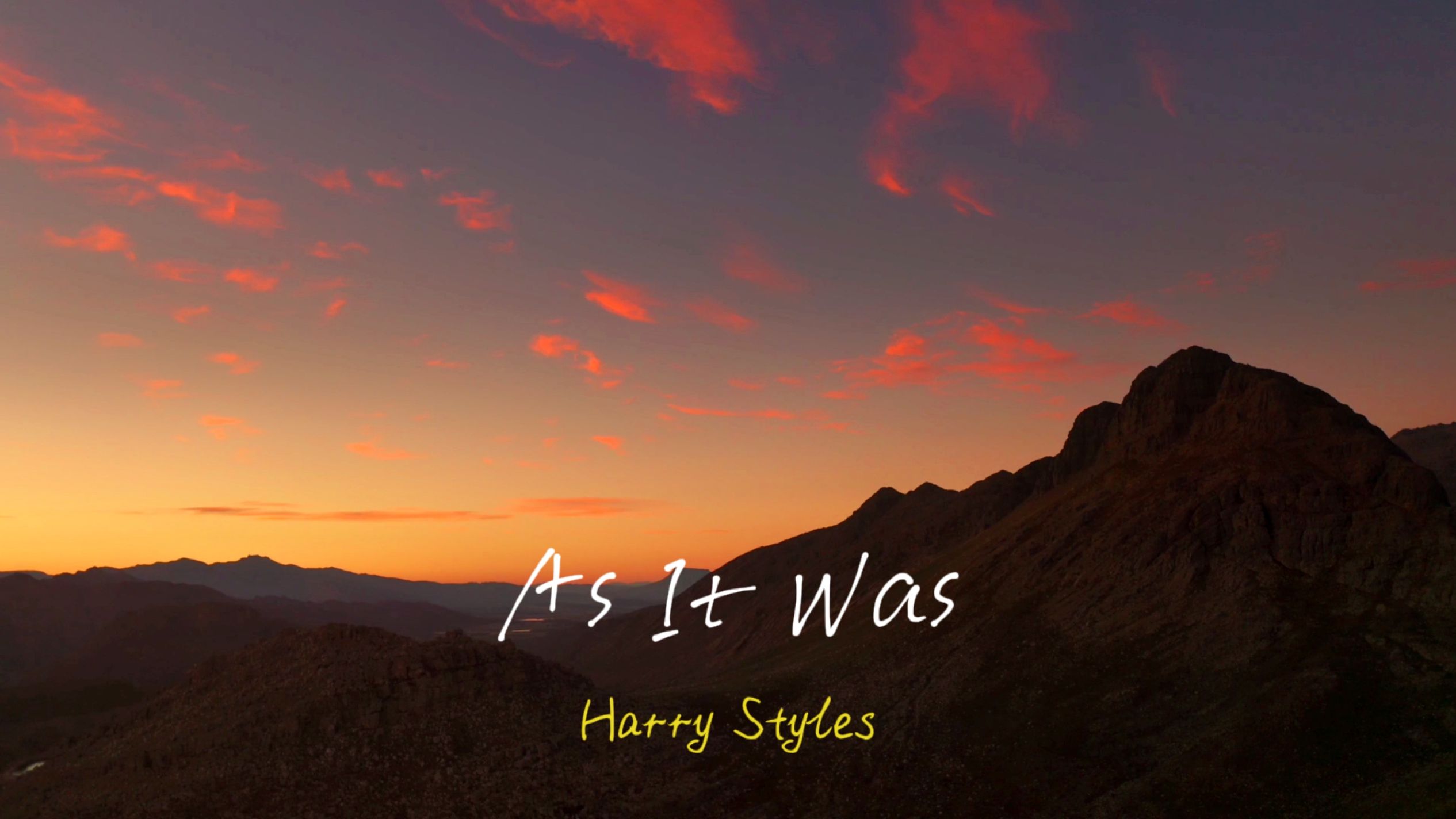 "放轻松点,你才是主角" 『as it was』--- harry styles