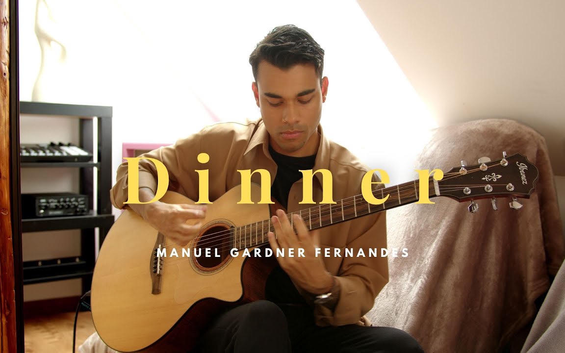 Manuel GardnerFernandes|Dinner哔哩哔哩bilibili