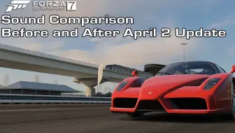 极限竞速 7 - Ferrari Enzo  -  4月2日更新前后声浪对比