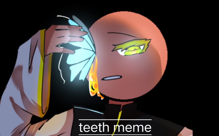 [图]【countryhumans/all瓷（大型修罗场注意（大概）】teeth meme