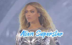 Download Video: 【Beyonce/碧昂丝】Alien Superstar 德国法兰克福站 文艺复兴巡演