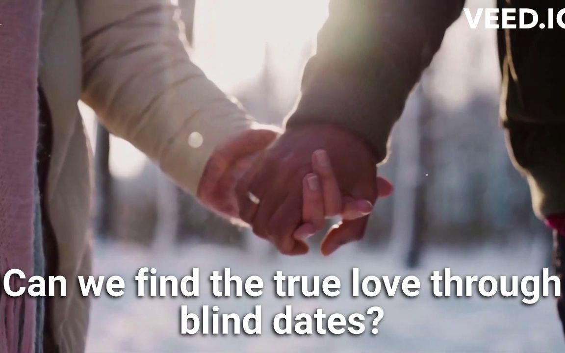 [图][Eg] Can we find the true love through blind dates？