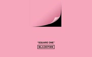 squareoneblackpink首张单曲专辑
