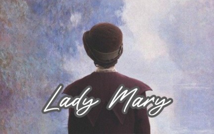 [图]【Lady Mary】大小姐合集（更新至第二季 p83）