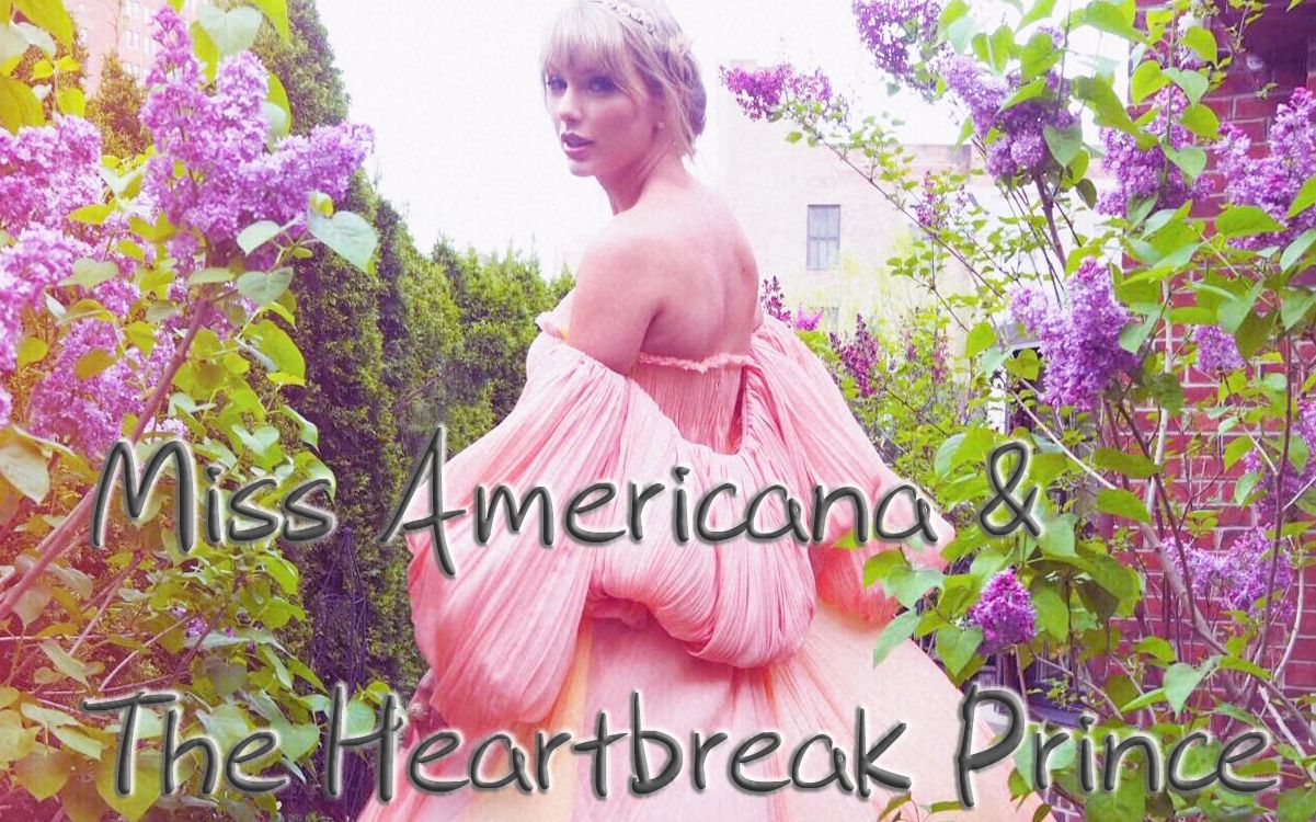 [图]【Taylor Swift】【MV】Miss Americana & The Heartbreak Prince 美国小姐&心碎王子 饭制版混剪MV