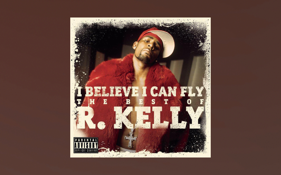 I Believe R.Kelly哔哩哔哩bilibili