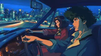 都市的夜晚 听着音乐放松下来 ☕️星际牛仔 Cowboy Bebop Relax with some music