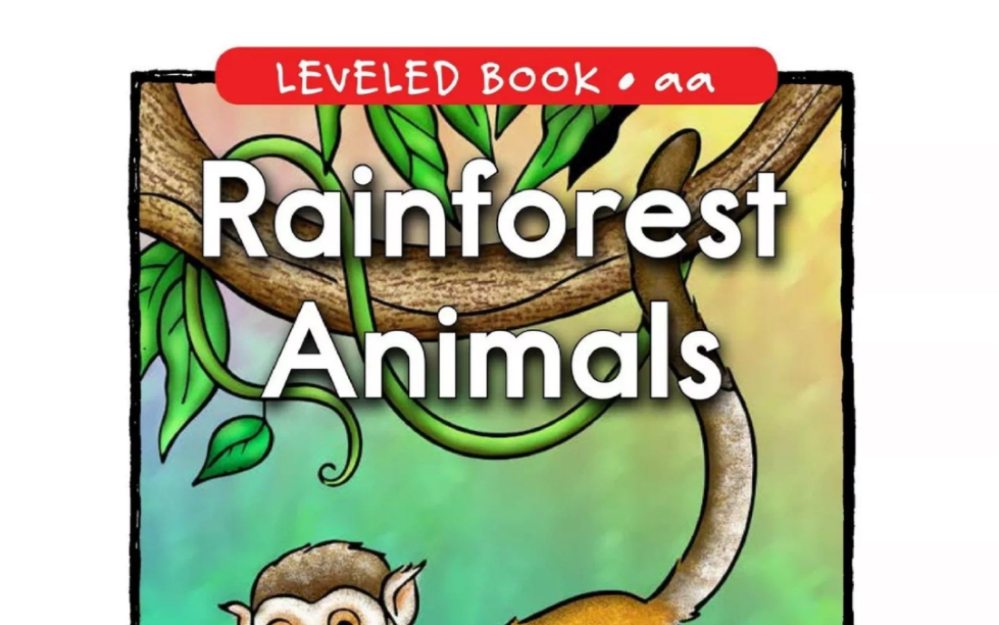 raz分级阅读aa级精读《rainforest animals》|第6本98沉浸式领读raz