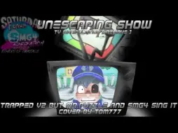 Télécharger la video: Unescaping Show [Trapped V2 but Mr.Puzzle and Smg4 sing it]