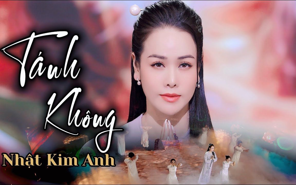 [图]【越南歌曲】Tánh Không - Nhật Kim Anh - Tuyển Tập Nhạc Phật - Nhật Kim Anh Life