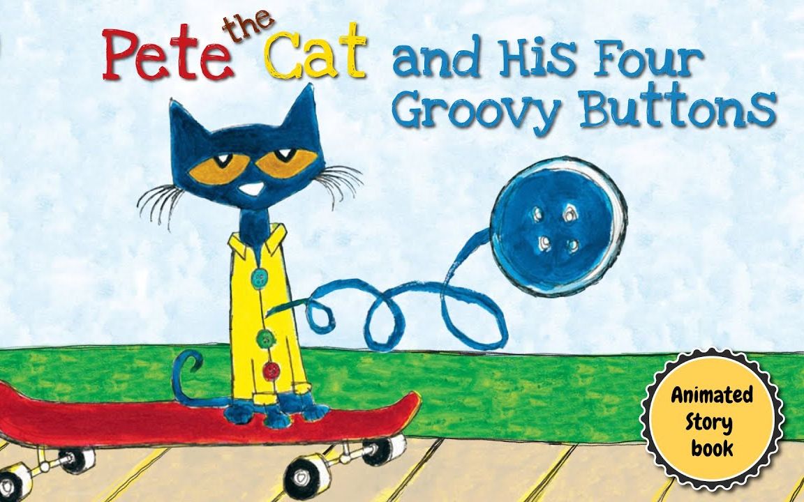 [图]Pete the Cat and His Four Groovy Buttons 皮特猫，我的无敌大纽扣