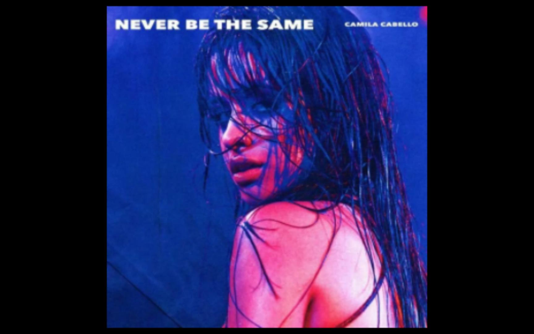 [图]Never Be the Same——Camila Cabello 和声版伴奏