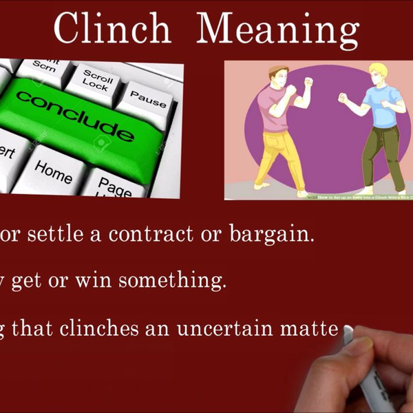 CLINCH definition and meaning