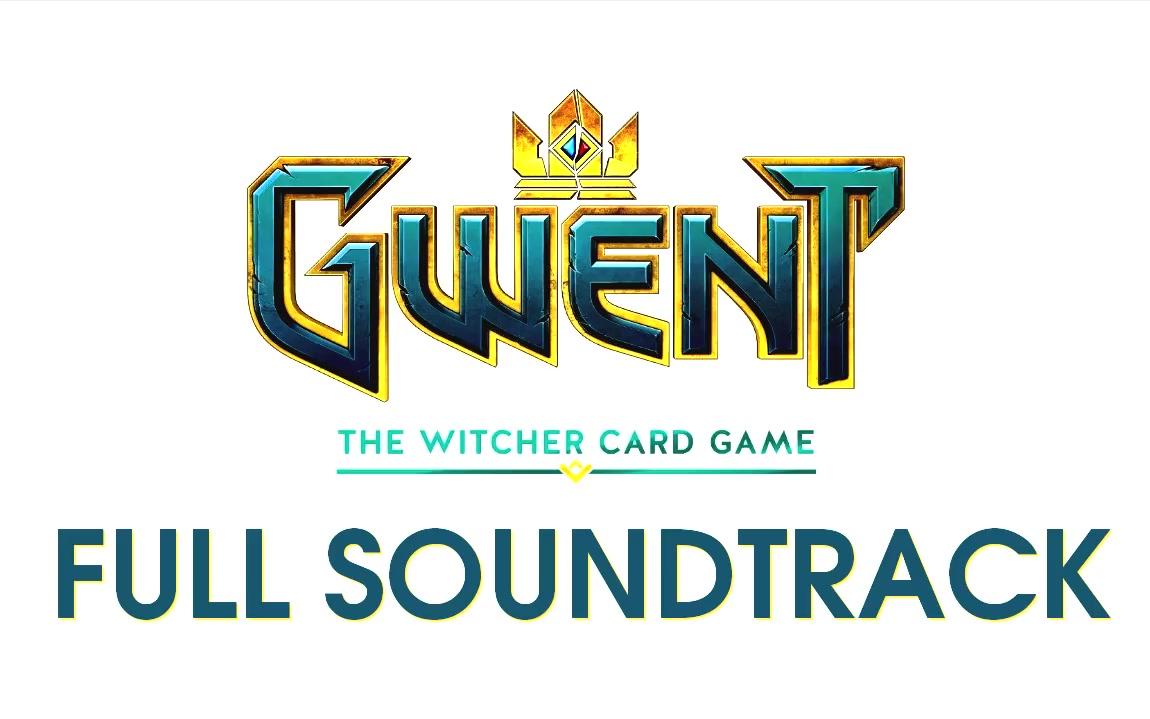 《巫师之昆特牌》游戏原声全集 Gwent OST  Full Soundtrack哔哩哔哩bilibili