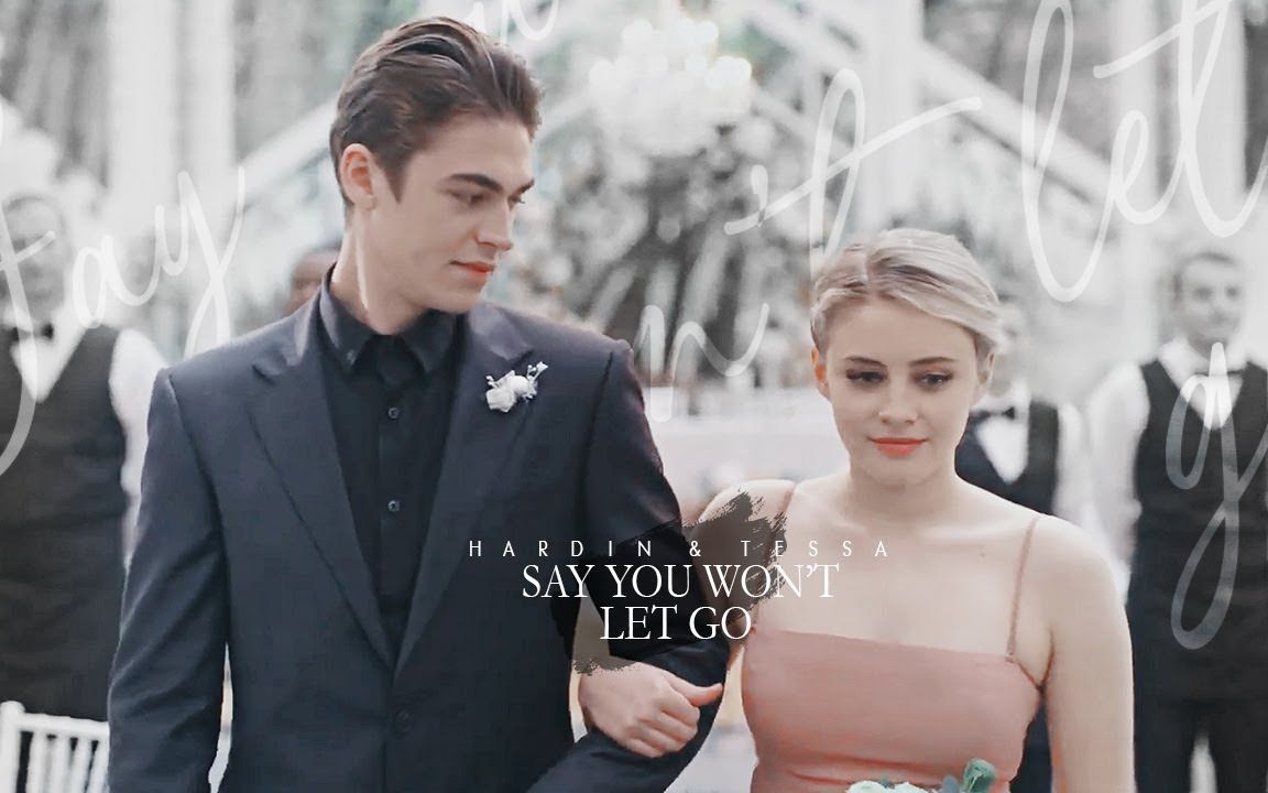 [图][After] Tessa & Hardin | say you won't let go