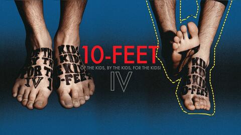 BD】10-FEET『OF THE KIDS, BY THE KIDS, FOR THE KIDS! Ⅳ』_哔哩哔哩