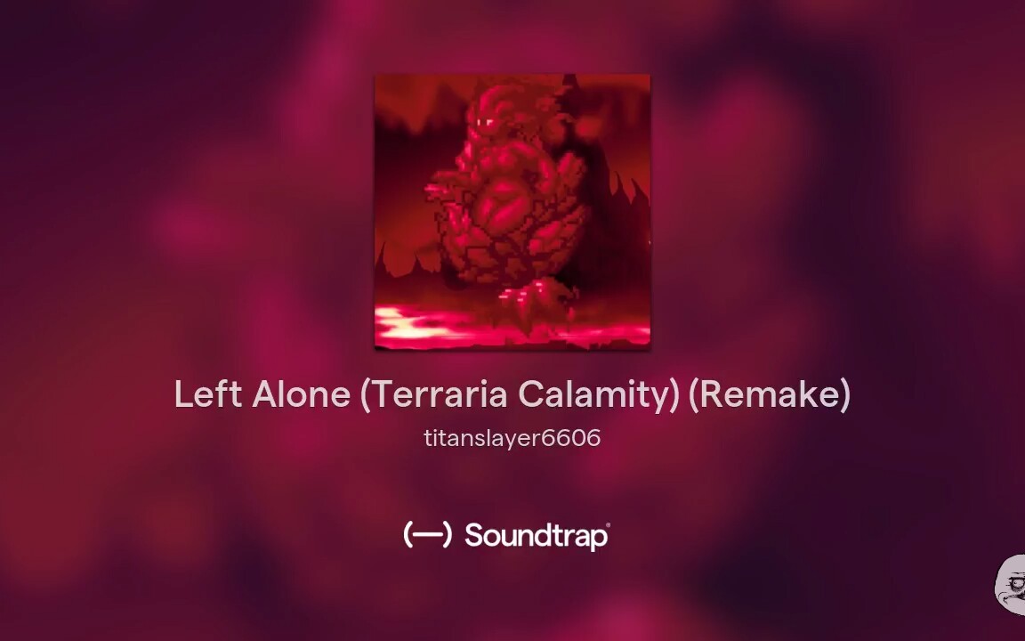 terraria灾厄modleftalone硫磺火元素主题曲remake