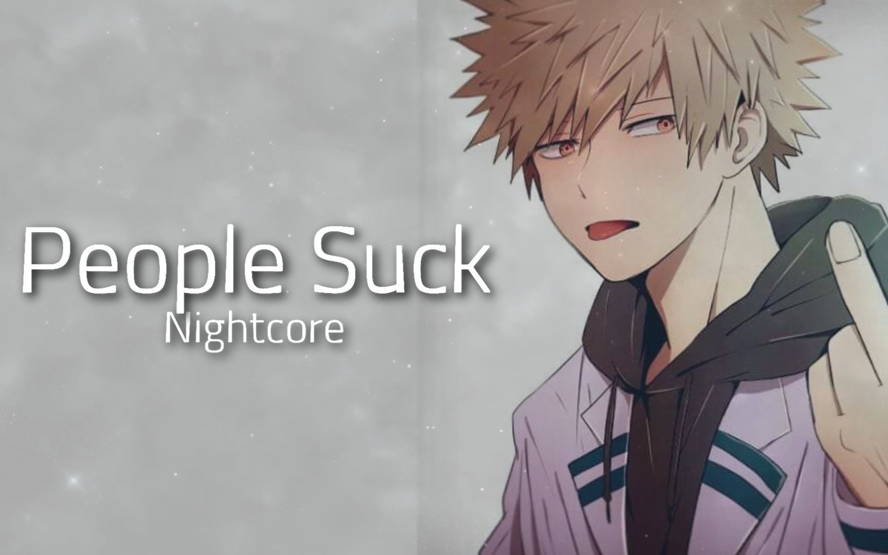 [图]♩Nightcore - People Suck