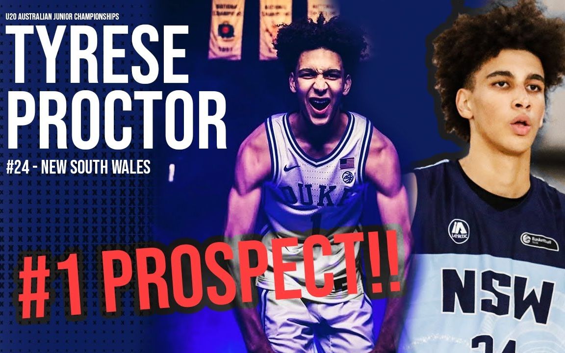 澳大利亚后卫tyreseproctor跳级至2022届提前加入杜克大学