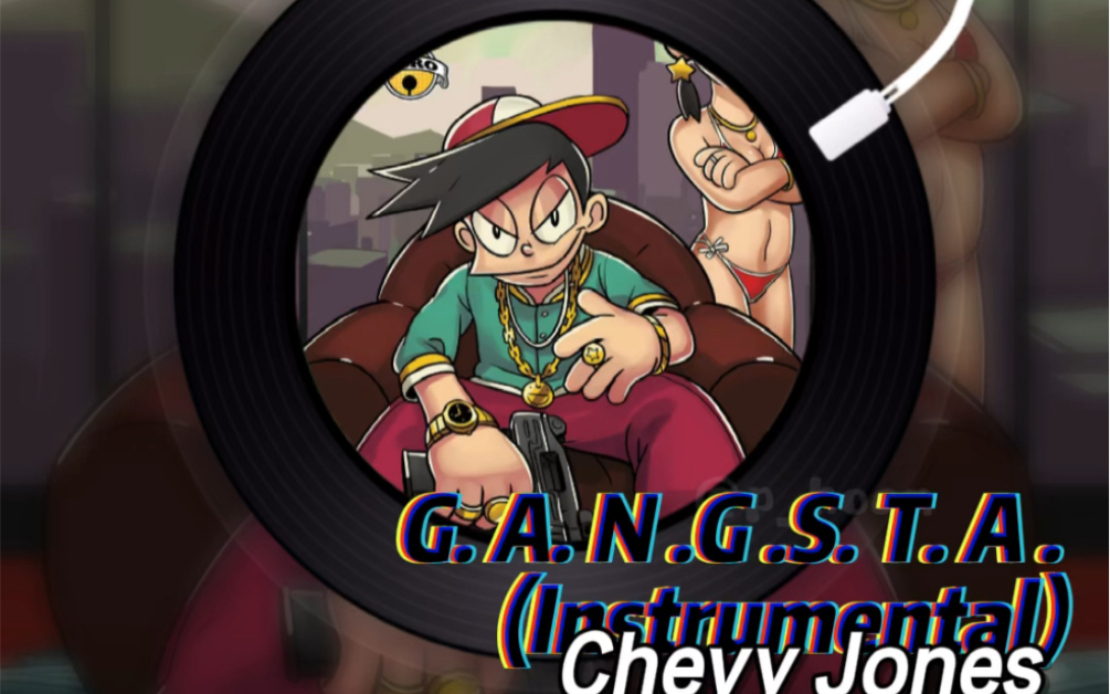 [图]「Popping Music」G. A. N .G .S. T. A .(Instrumental)｜Chevy Jones feat. Warren G