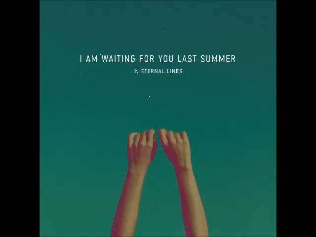 am waiting for you last summer - in eternal lines [full album]