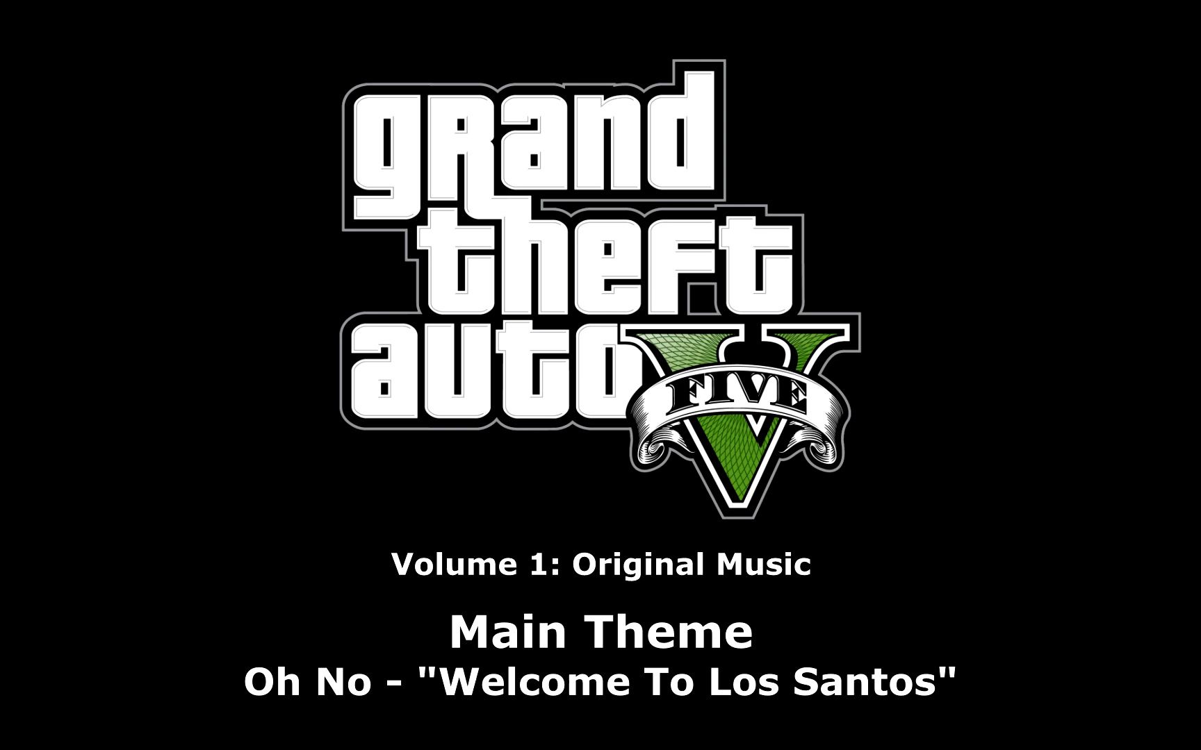 [图]GTA Online - Original Music Main Theme Oh No - Welcome To Los Santos