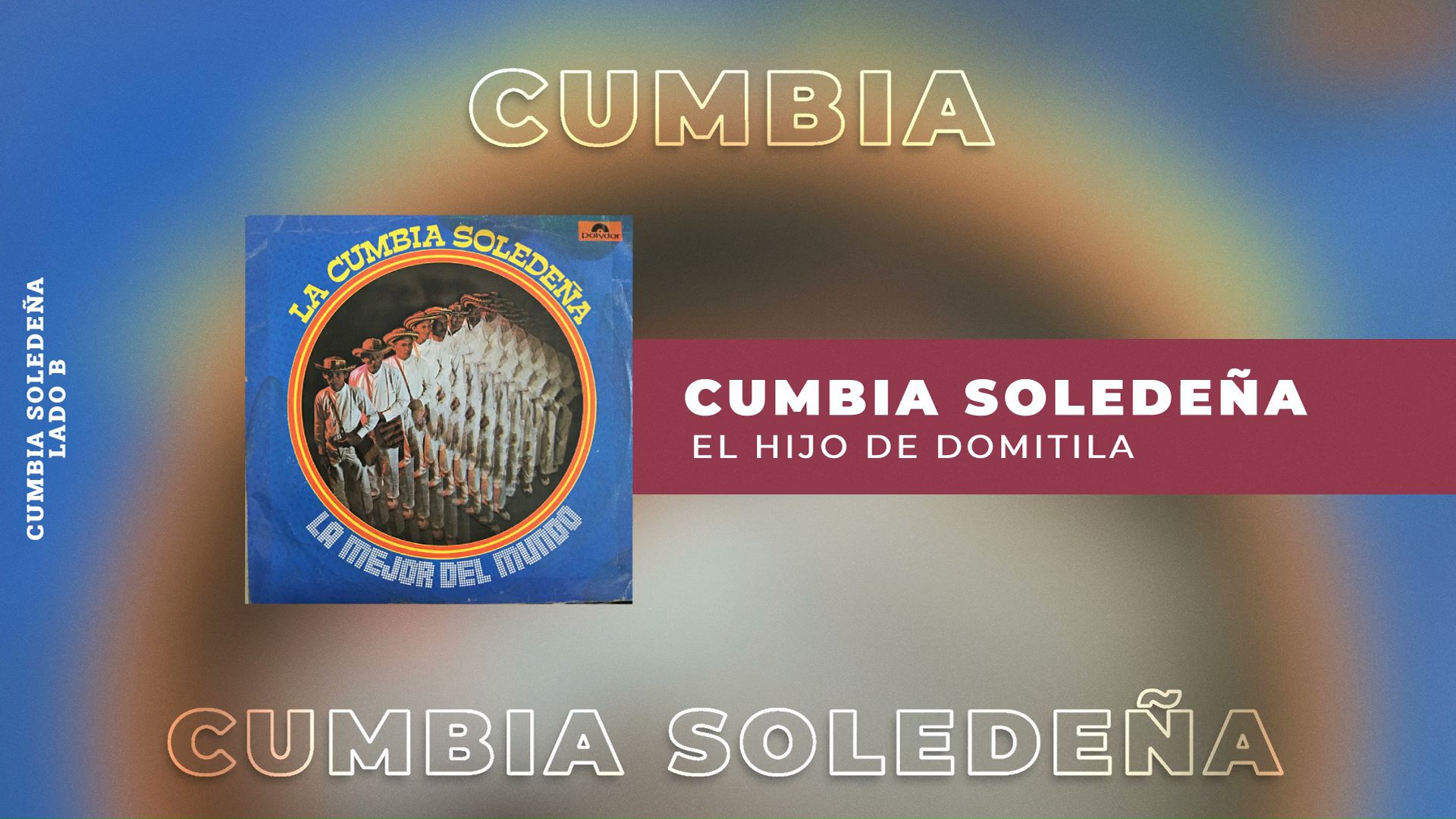 [图]El Hijo De Domitila - Cumbia Soledeña