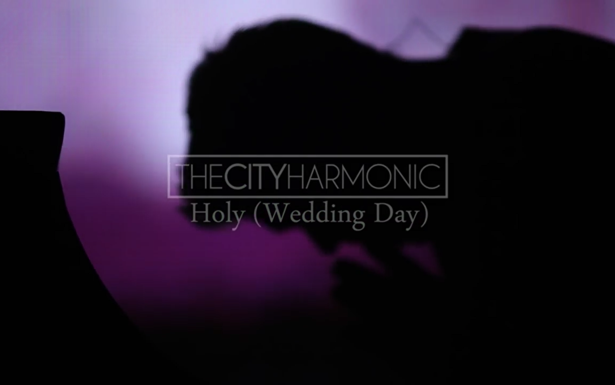 [图]【福音摇滚】The City Harmonic - Holy (Wedding Day)