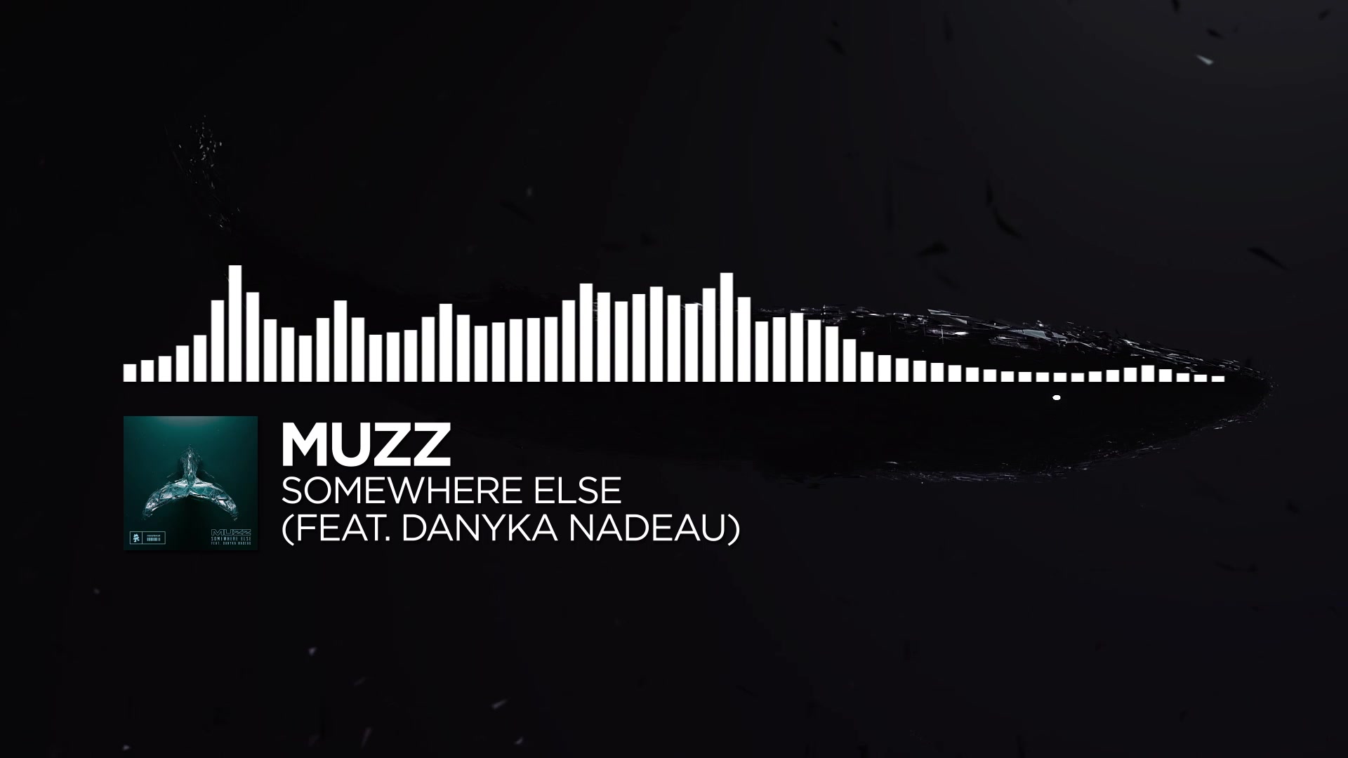 [图]MUZZ feat. Danyka Nadeau -  Somewhere Else [Monstercat Uncaged]