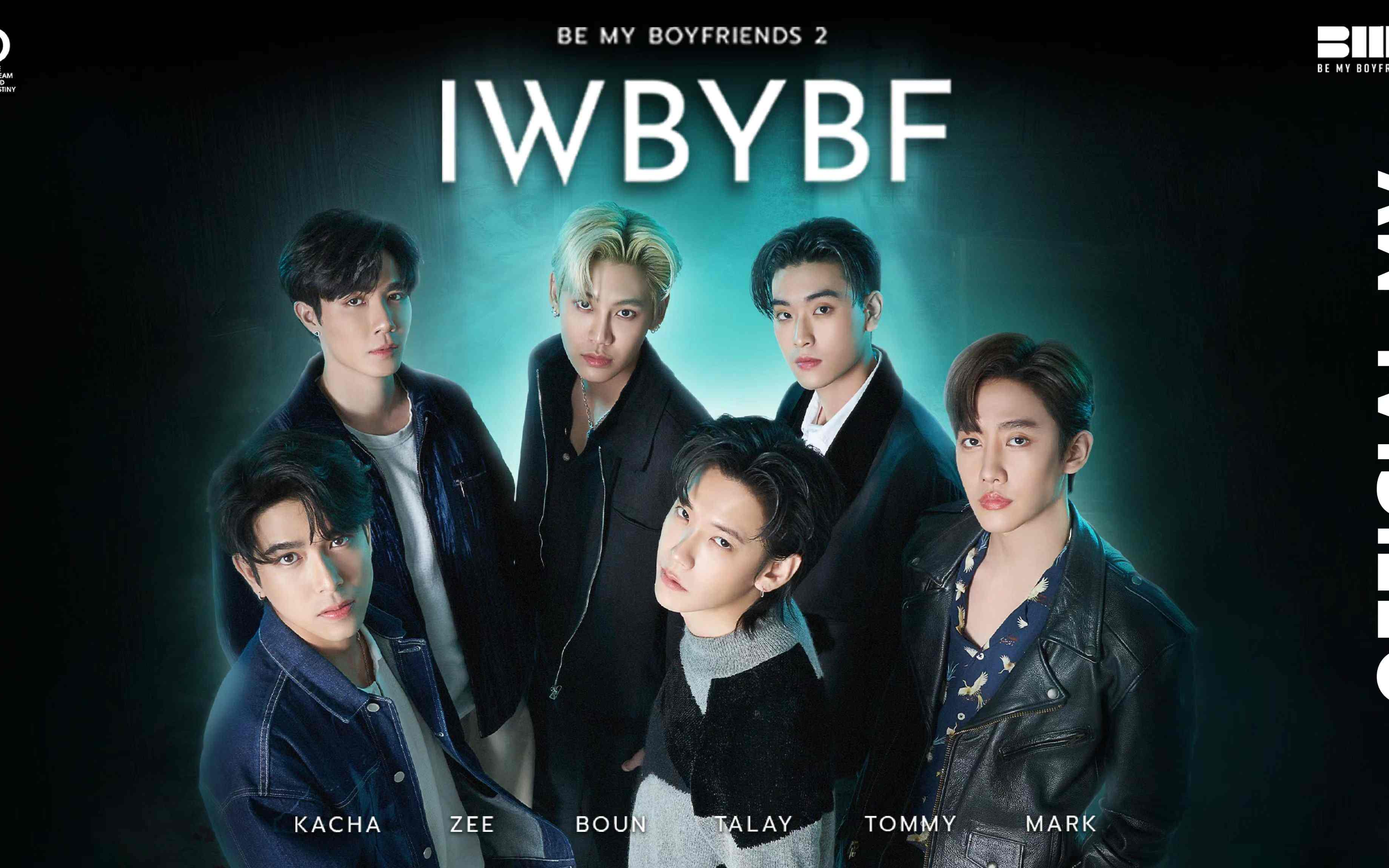 [图]【中泰双语】BE MY BOYFRIENDS 2 - IWBYBF ( I WILL BE YOUR BOYFRIEND )官方MV中字