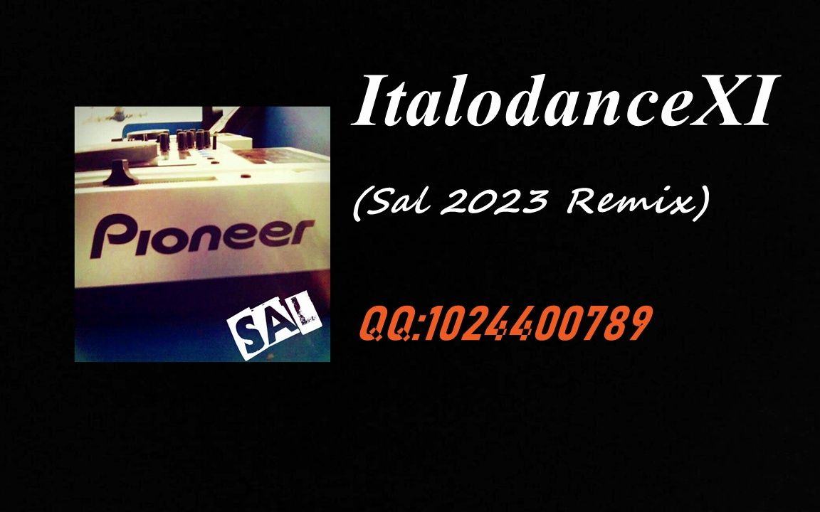 [图]【ItaloDance】ItalodanceⅪ(SAL 2023 Remix)