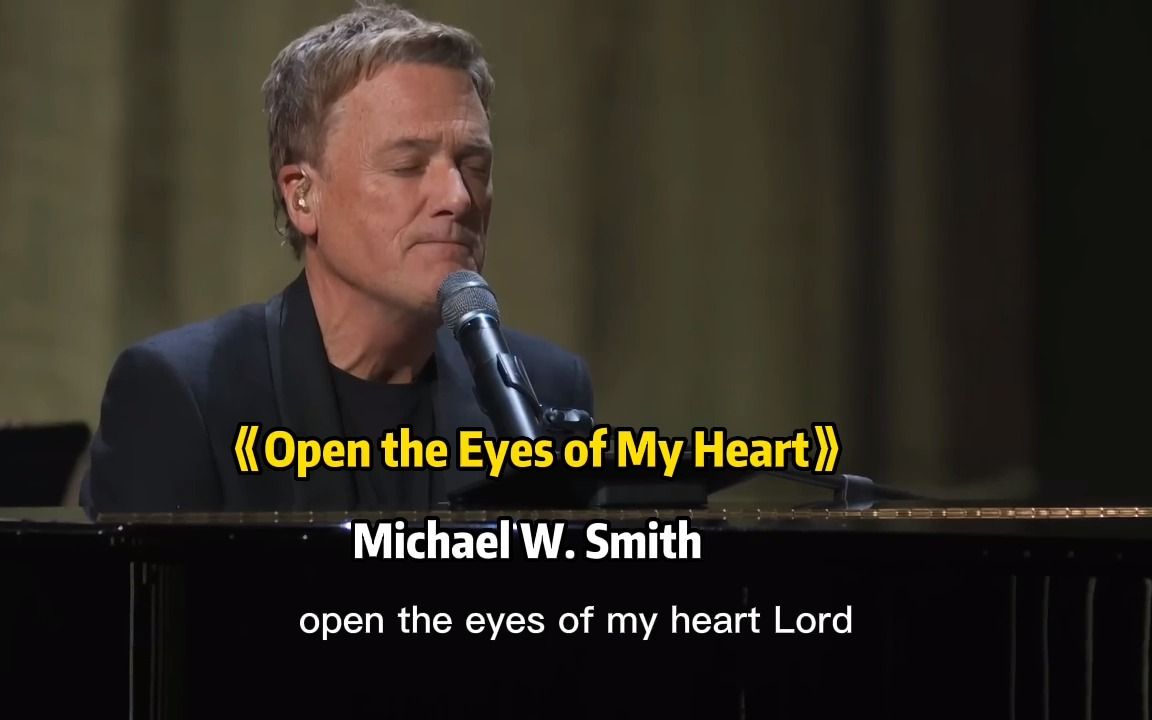 [图]《Open the Eyes of My Heart》Michael W. Smith字幕版