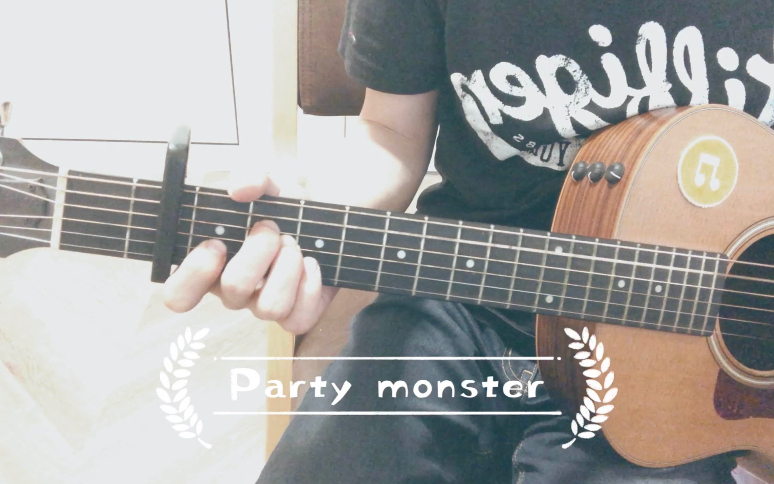 [图]201.《Party Monster》弹唱