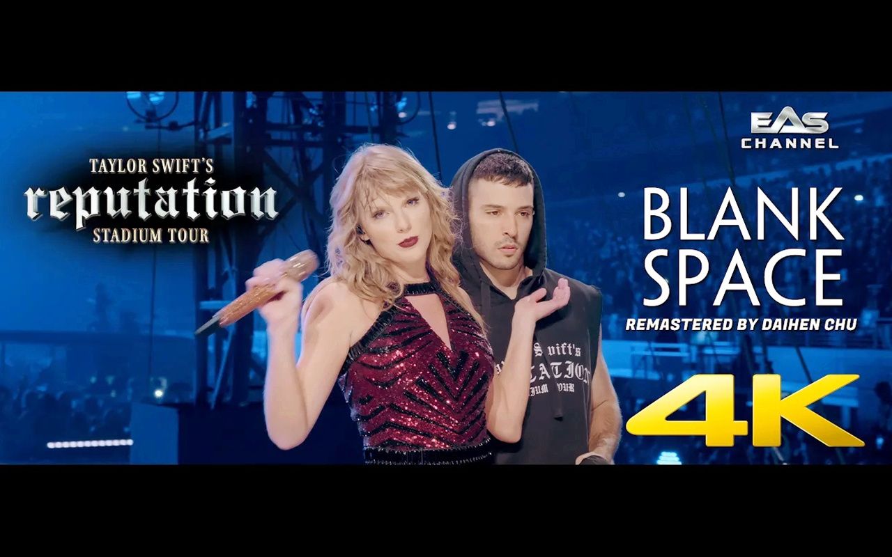 【4k】泰勒·斯威夫特《blank space (short mix)》reputation