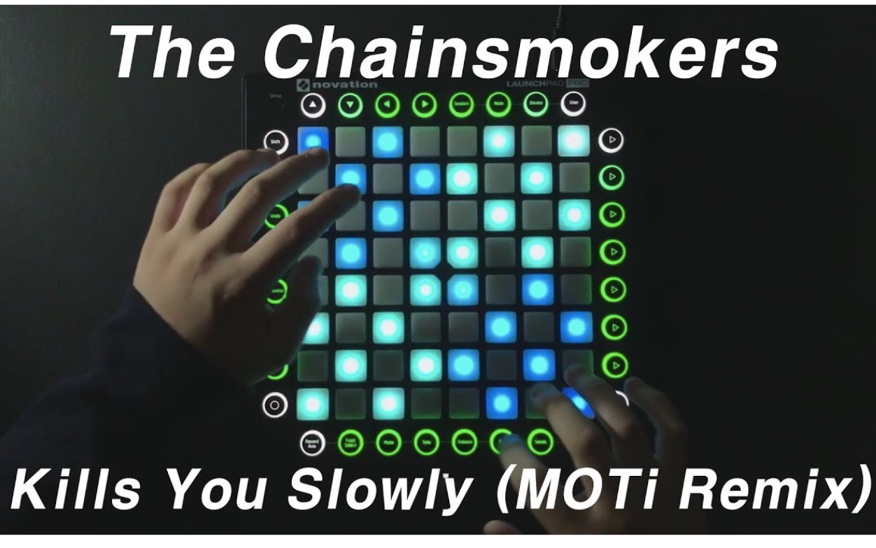 [图]【launchpad】他会慢慢杀死你的心 Kills You Slowly (MOTi Remix) - The Chainsmokers