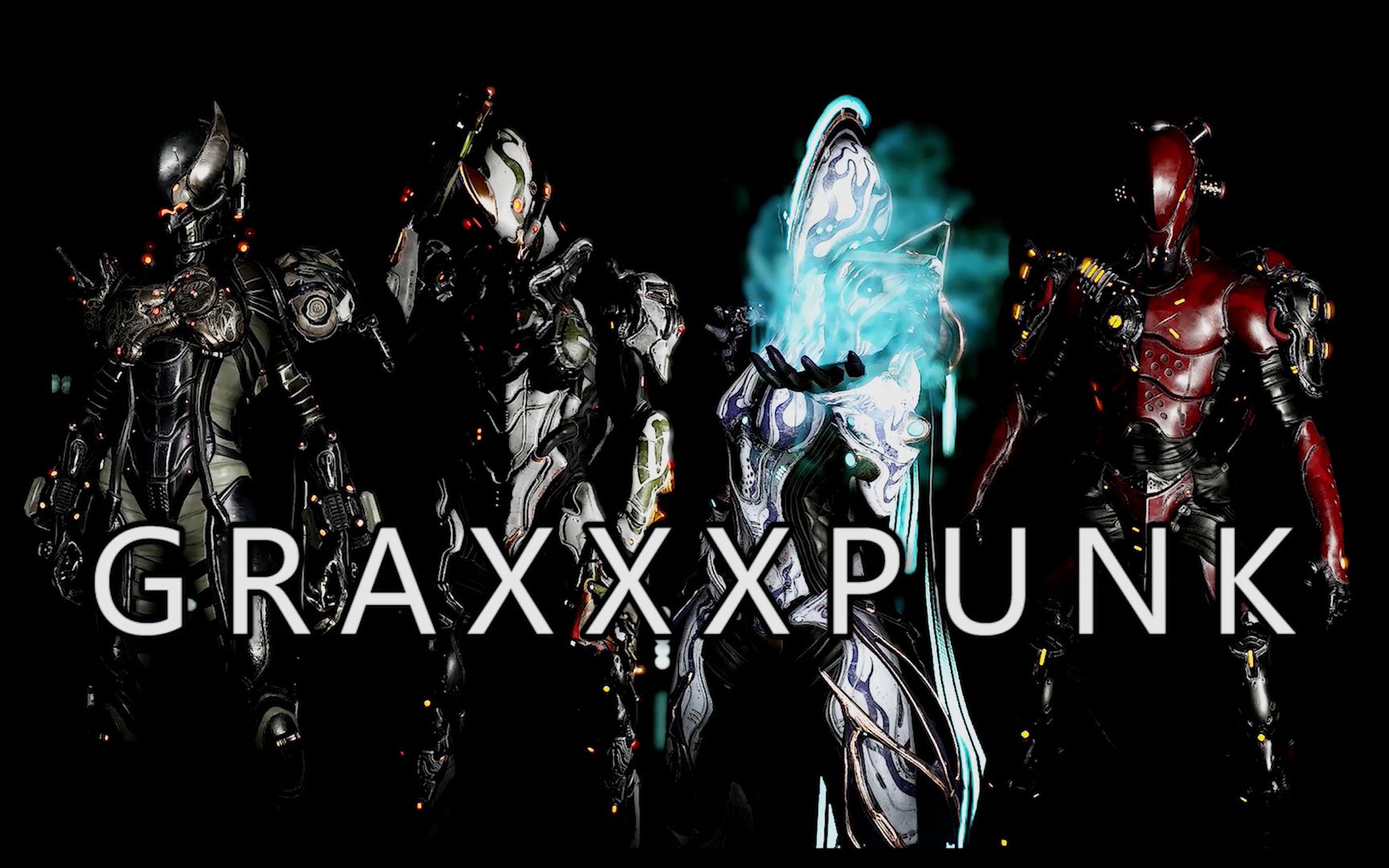 【Warframe】极致电影感官冲击 Graxxpunk配色群像: 属于你的Cinematic Graxxpunk哔哩哔哩bilibili